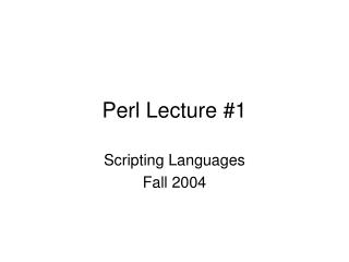 Perl Lecture #1