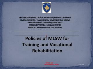 Policies of MLSW for Training and Vocational Rehabilitation
