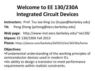 Welcome to EE 130/230A Integrated Circuit Devices