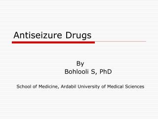 Antiseizure Drugs
