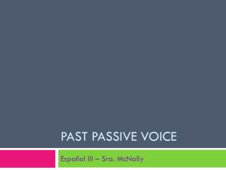 Past Passive Voice