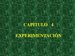 CAPITULO 4 EXPERIMENTACIÓN