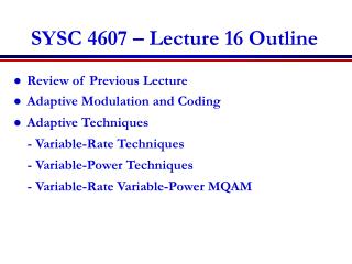 SYSC 4607 – Lecture 16 Outline