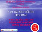 7-19 YAS AILE EGITIMI PROGRAMI