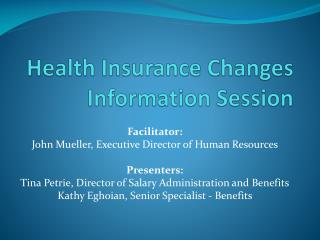 Health Insurance Changes Information Session
