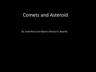 Comets and Asteroid