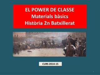 EL POWER DE CLASSE Materials bàsics Història 2n Batxillerat