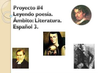 Proyecto #4 Leyendo poesía. Ámbito: Literatura. Español 3.