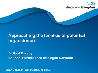 Approaching the families of potential organ donors
