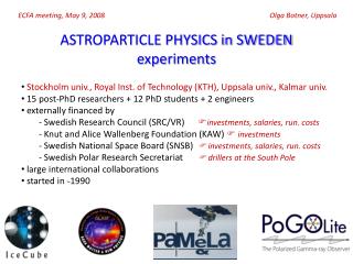 ASTROPARTICLE PHYSICS in SWEDEN experiments