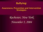 Bullying: Awareness, Prevention and Intervention Strategies