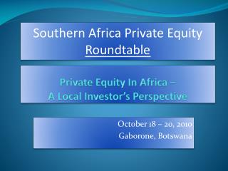 Private Equity In Africa – A Local Investor’s Perspective