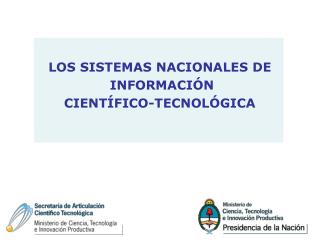 LOS SISTEMAS NACIONALES DE INFORMACIÓN CIENTÍFICO-TECNOLÓGICA