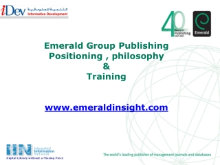 Emerald Group Publishing Positioning , philosophy & Training emeraldinsight