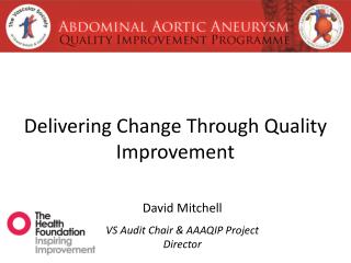 Delivering Change Through Quality Improvement