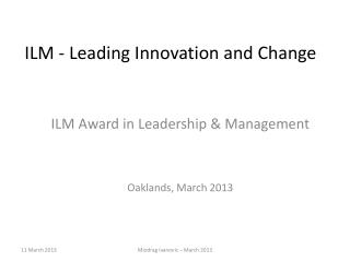 ILM - Leading Innovation and Change