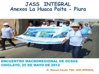 JASS INTEGRAL Anexos La Huaca Paita - Piura