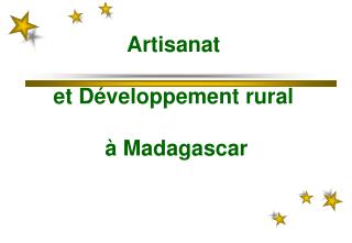 Artisanat et Développement rural à Madagascar