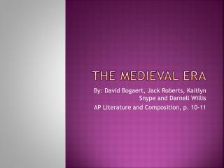 The Medieval Era
