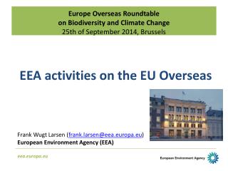 Europe Overseas Roundtable on Biodiversity and Climate Change 25th of September 2014, Brussels