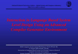 Interaction in Language Based System Level Design Using an Advanced Compiler Generator Environment