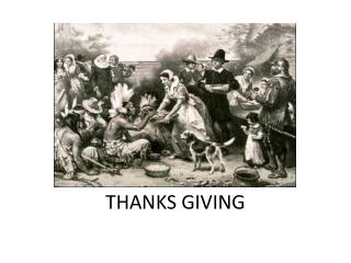 THANKS GIVING
