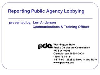 Washington State Public Disclosure Commission PO Box 40908 Olympia, WA 98504-0908 (360) 753-1111