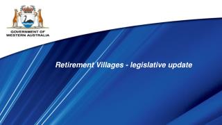 Retirement Villages - legislative update