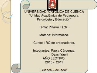 Universidad católica de cuenca “ Unidad Académica de Pedagogía, Psicología y Educación”