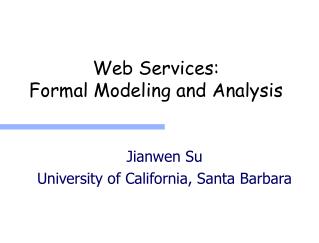 Web Services: Formal Modeling and Analysis