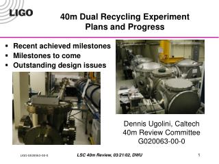 40m Dual Recycling Experiment Plans and Progress