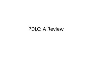 PDLC: A Review