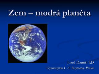 Zem – modrá planéta