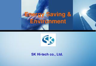 Energy Saving &amp; Environment