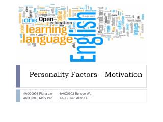 Personality Factors - Motivation