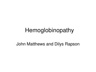 Hemoglobinopathy