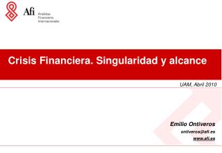 Crisis Financiera. Singularidad y alcance