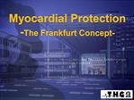 Harald Keller Kardiotechnik Klinik f r Thorax-, Herz- und Thorakale Gef chirurgie Universit tsklinikum Frankfurt Theodo