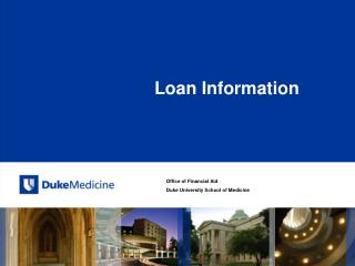 Office of Financial Aid Duke University School of Medicine