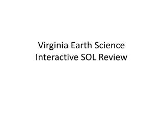 Virginia Earth Science Interactive SOL Review