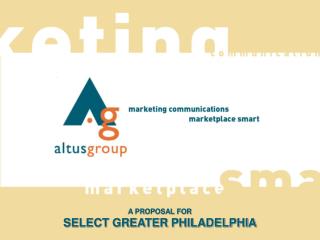 A PROPOSAL FOR SELECT GREATER PHILADELPHIA