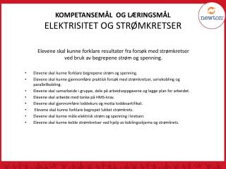 KOMPETANSEMÅL OG LÆRINGSMÅL ELEKTRISITET OG STRØMKRETSER