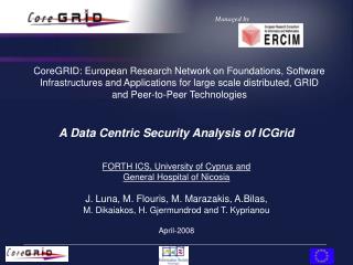 A Data Centric Security Analysis of ICGrid FORTH ICS, University of Cyprus and
