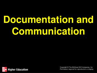 Documentation and Communication