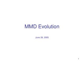 MMD Evolution