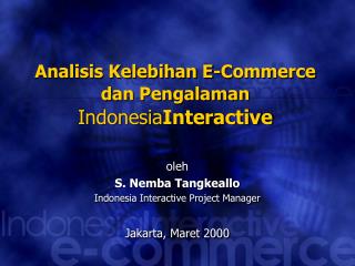 Analisis Kelebihan E-Commerce dan Pengalaman Indonesia Interactive
