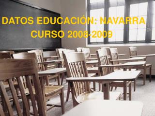 DATOS EDUCACIÓN: NAVARRA CURSO 2008-2009