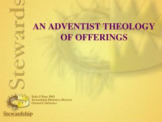 AN ADVENTIST THEOLOGY OF OFFERINGS