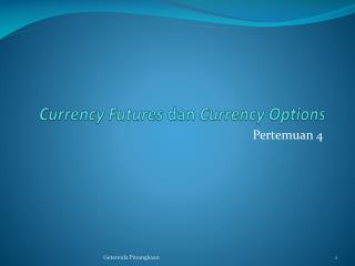 Currency Futures dan Currency Options