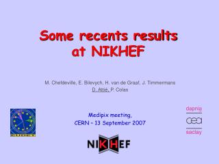 Some recents results at NIKHEF